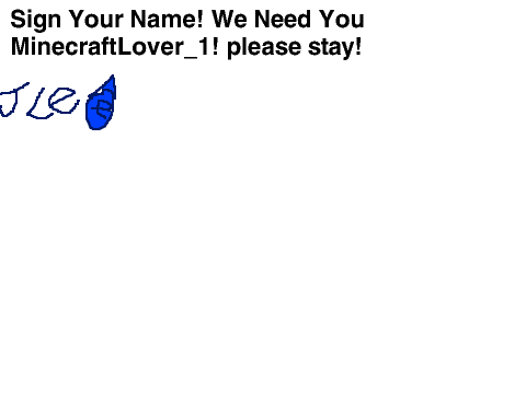 We Need MinecraftLover_1 (Remix, and Sign)