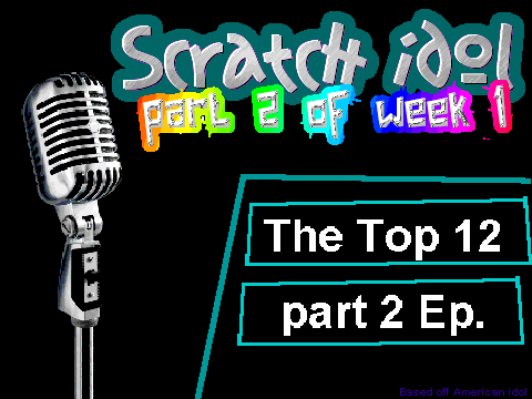 Scratch idol - part 2 week (1)