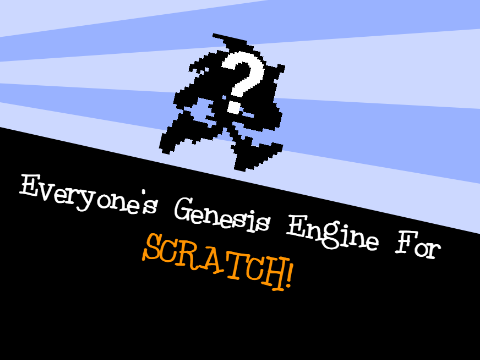 Everyone's Genesis Engine (Closed?)