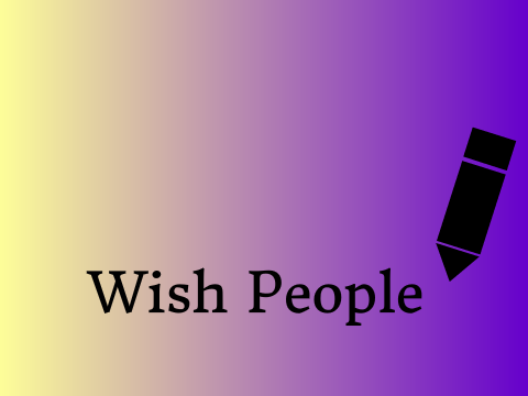 Where Wishes Come True - Epilouge: Wish People