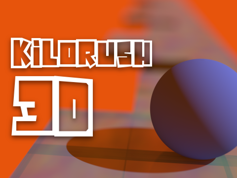 Kilorush 3D