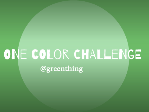 The One Color Challenge | Greenie