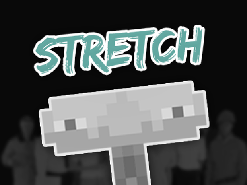 Stretch