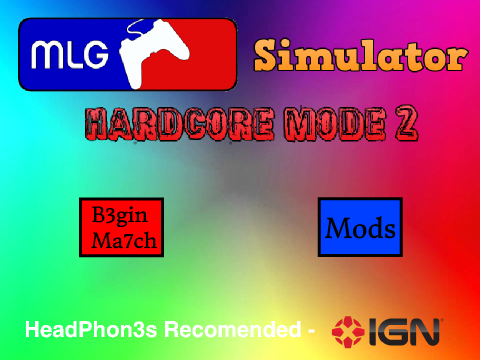 MLG HC MODE 2 (test version)