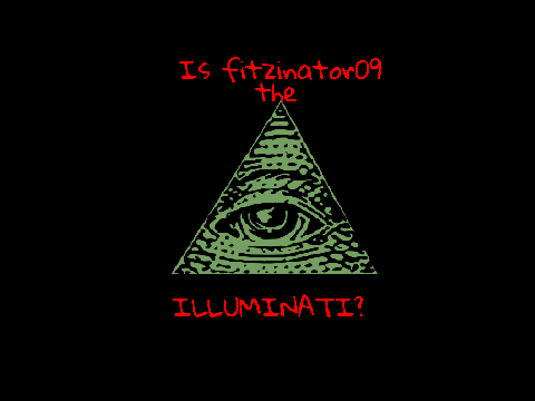 Is fitzinator09 The ILLUMINATI?