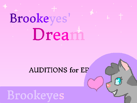 Brookeyes' Dream - AUDITIONS for EPISODE 1