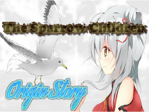 The Sparrow Children | Origins (Story)