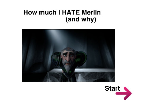 How much I hate Merlin and Why