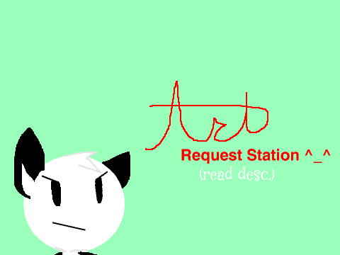 Art requests (ONE AT A TIME, PEOPLE!)