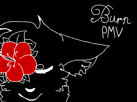 Burn PMV {NOT GOING TO BE COMPLETED}