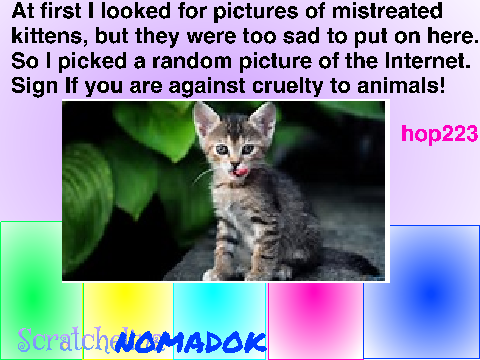Sign if you are against cruelty to animals! remix remix remix