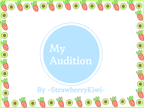 ~My audition~
