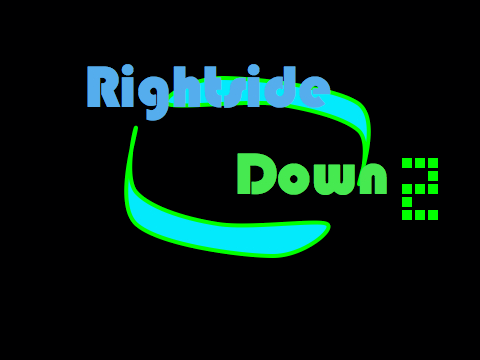 Rightside Down 2