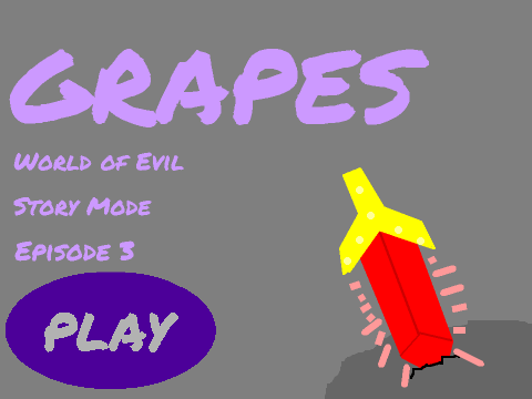 GRAPES ~ World of Evil ~ Story Mode ~ Ep.3