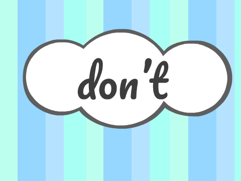 ~don't~