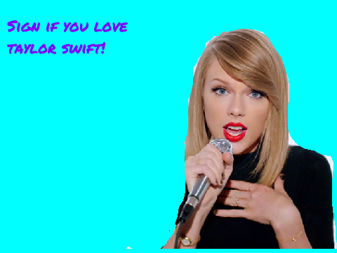 Sign if you love Taylor Swift!