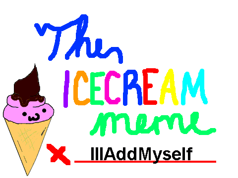 TEH ICECREAM MEME