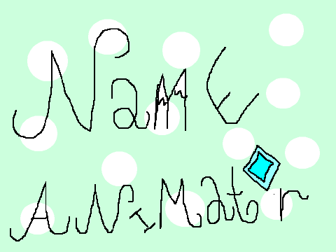Name Animator.