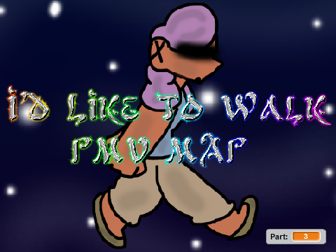I'd Like To Walk~OPEN PMV  OC MAP
