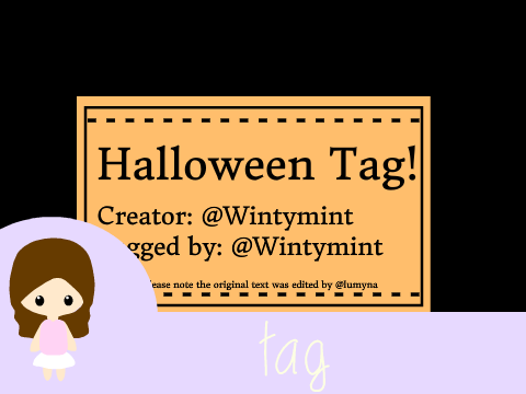 ~ halloween tag! ~