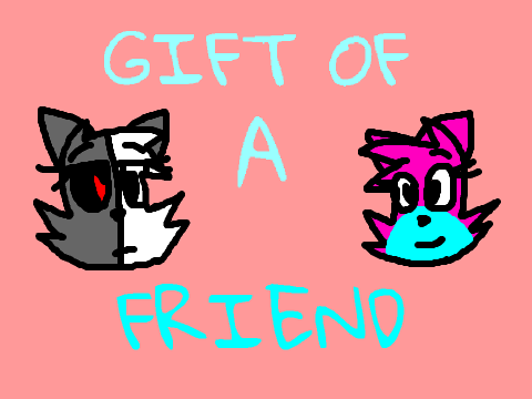 (2) Gift Of A Friend OC MAP