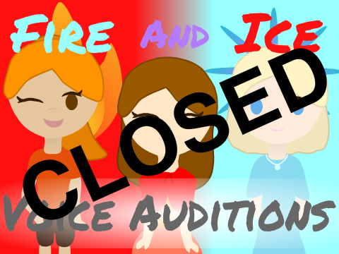 (CLOSED) Fire and Ice ~ Voice Auditions