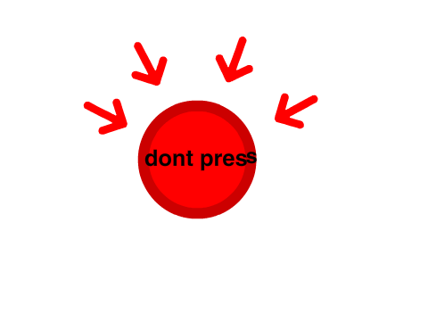 ⚠Don't press the button!!!⚠ 