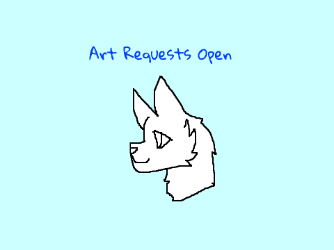 + ART REQUESTS OPEN + 25+ Follower special +