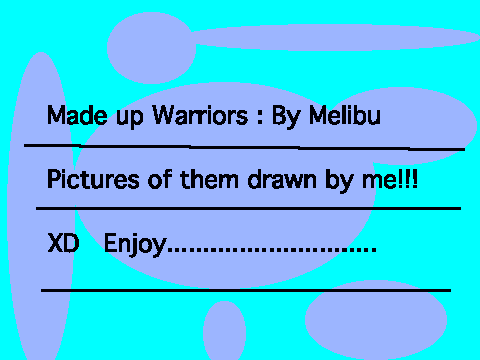 Made up Warrior cats from me~ They are all from Windclan