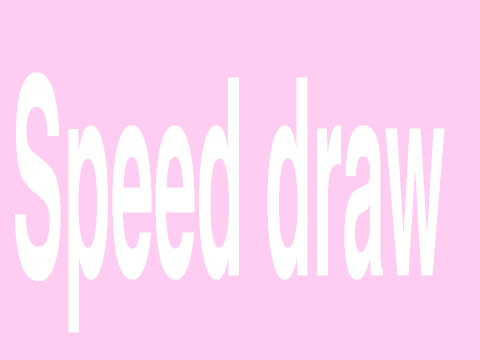  Speed draw♡