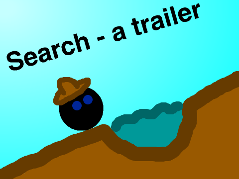 Search - a trailer