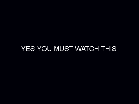 SOMETHING YOU MUST WATCH
