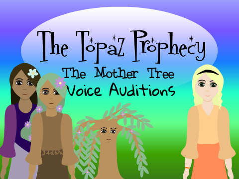 Tʜᴇ Tᴏᴘᴀᴢ Pʀᴏᴘʜᴇᴄʏ | Voice Auditions (Mother Tree)
