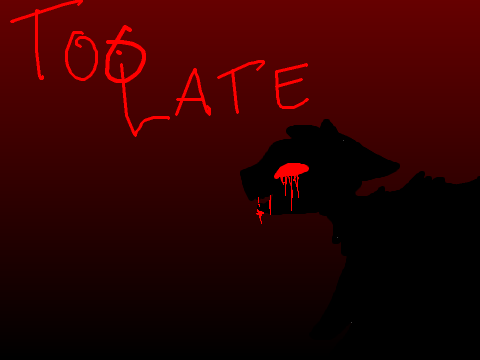 TOO LATE
