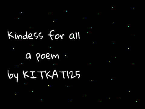 KINDNESS FOR ALL (Contest Entry)  
