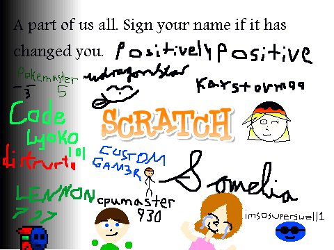 Sign your name if scratch has changed you!