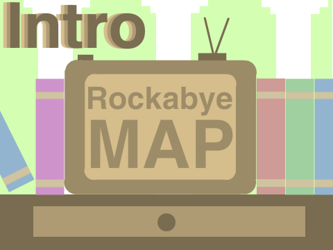 Rockabye MAP ~ Intro