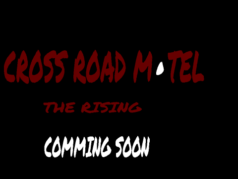 Cross Road Motel: The Rising  (Trailer)