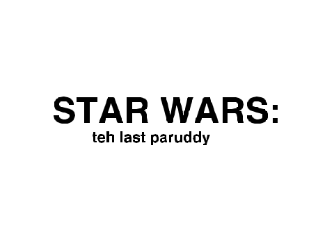 Star Wars: The Parody TEASER