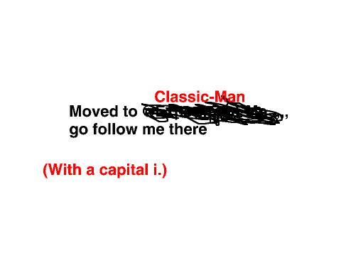 I moved.