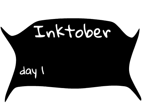 Inktober, day 1