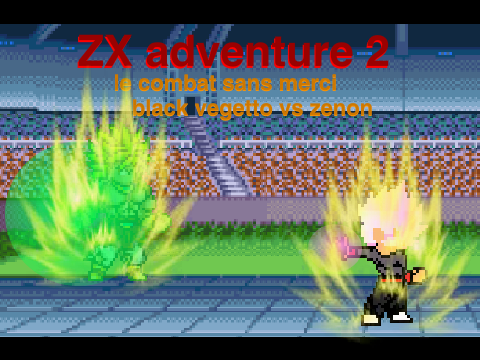 zx adventure 2 ep2 2/3 le combat sans merci 