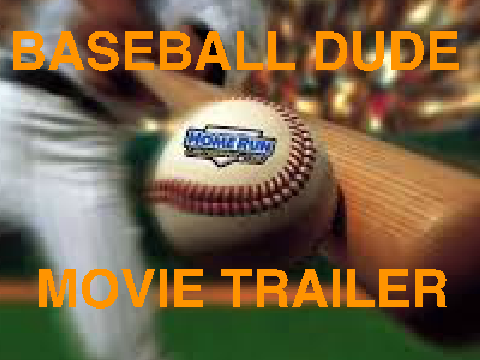 Baseball Dude Movie Trailer