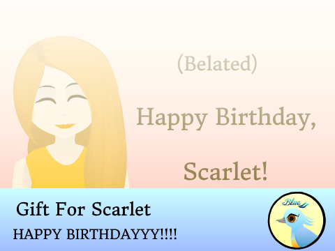 Gift for Scarlet!