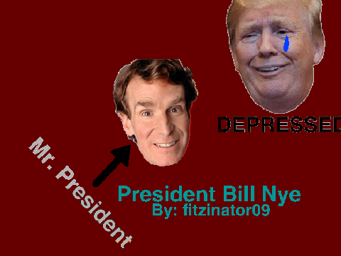 President Bill Nye