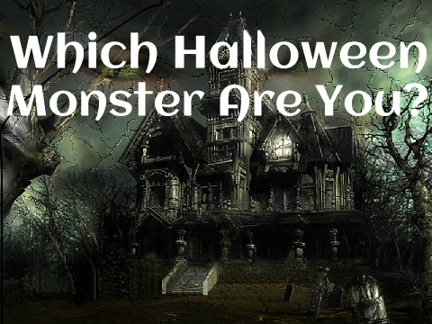Which Halloween Monster Are You?