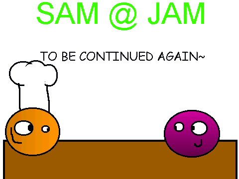 SAM @ JAM (PART 2)