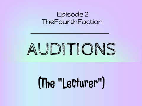 TʜᴇFᴏᴜʀᴛʜFᴀᴄᴛɪᴏɴ // Arc's Voice Audition