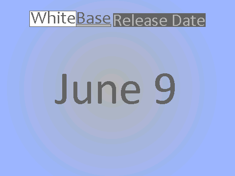 WhiteBase Release Date