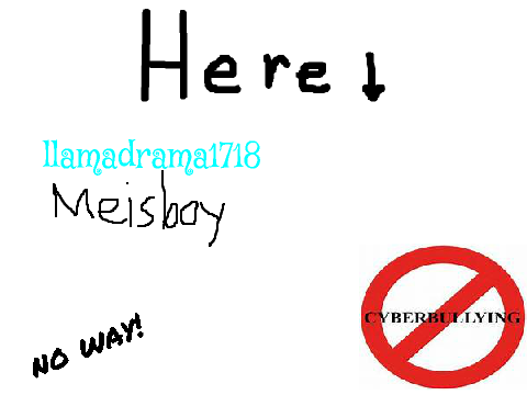 Sign if you hate cyber bullying